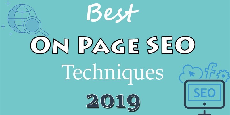 Best Organic Techniques for On-page SEO in 2019